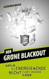 Umschlagfoto, Alexander Wendt, Der Grüne Blackout, InKulturA 