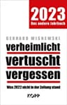 Umschlagfoto, Buchkritik, Gerhard Wisnewski, verheimlicht – vertuscht – vergessen 2023, InKulturA 