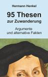 Umschlagfoto, Buchkritik, Hermann Henkel, 95 Thesen zur Zuwanderung , InKulturA 