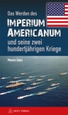 Umschlagfoto, Menno Aden, Imperium Americanum, InKulturA 