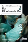 Umschlagfoto, Buchkritik, Sue & Wilfried Schwerin von Krosigk, Der Minutenschläfer , InKulturA 