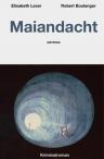 Umschlagfoto, Buchkritik, Elisabeth Lexer/Robert Boulanger, Maiandacht, InKulturA 