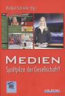 Umschlagfoto  -- Michael Schröder  --  Medien - Spaltpilze der Gesellschaft?