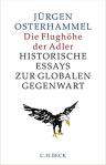 Umschlagfoto, Buchkritik, Jürgen Osterhammel, Die Flughöhe der Adler, InKulturA 