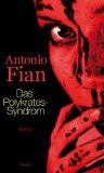 Umschlagfoto, Antonio Fian, Das Polykrates-Syndrom