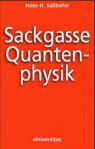 Umschlagfoto  -- Hans H. Sallhofer  --  Sackgasse Quantenphysik