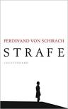 Umschlagfoto, Buchkritik, Ferdinand von Schirach, Strafe, InKulturA 