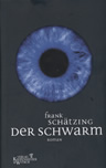 Umschlagfoto  --  Frank Schätzing  --  Der Schwarm