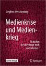 Umschlagfoto, Buchkritik, Siegfried Weischenberg, Medienkrise und Medienkrieg , InKulturA 