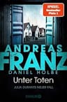 Umschlagfoto, Andreas Franz, Daniel Holbe, Unter Toten